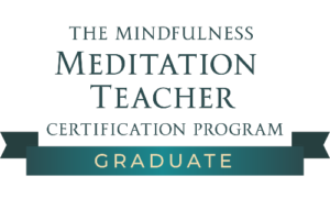 Lauree Dash MMTCP - Mindfulness Meditation Teacher Certification Program Graduate - Brach Kornfield Alumni